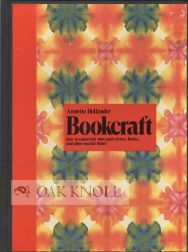 BOOKCRAFT, HOW TO CONSTRUCT NOTE PAD COVERS, BOXES, AND OTHER USEFUL ITEMS. Annette Hollander.