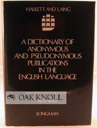Order Nr. 102766 DICTIONARY OF ANONYMOUS AND PSEUDONYMOUS ENGLISH LANGUAGE. Samuel Halkett, John...