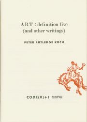 ART: DEFINITION FIVE (AND OTHER WRITINGS).
