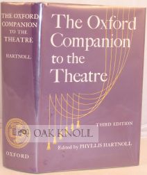 THE OXFORD COMPANION TO THE THEATRE. Phyllis Hartnoll.
