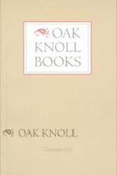 OAK KNOLL BOOKS CATALOGUE 250