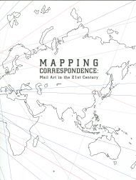 Order Nr. 103178 MAPPING CORRESPONDENCE: MAIL ART IN THE 21ST CENTURY