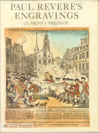 Order Nr. 1037 PAUL REVERE'S ENGRAVINGS. Clarence S. Brigham