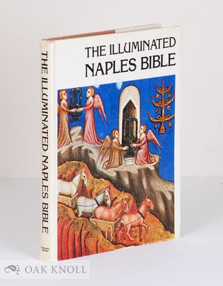 THE ILLUMINATED NAPLES BIBLE (OLD TESTAMENT), 14TH-CENTURY MANUSCRIPT. Gabriel Bise.