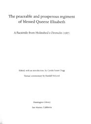 THE PEACEABLE AND PROSPEROUS REGIMENT OF BLESSED QUEENE ELISABETH: A FACSIMILE FROM HOLINSHED'S CHRONICLES (1587).