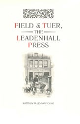 FIELD & TUER, THE LEADENHALL PRESS: A CHECKLIST