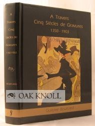Order Nr. 103995 A TRAVERS CINQ SIÈCLES DE GRAVURES, 1350-1903. Gustave Bourcard