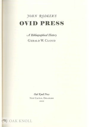JOHN RODKER'S OVID PRESS: A BIBLIOGRAPHICAL HISTORY
