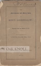 Order Nr. 104173 THE MAD PRANKS AND MERRY JESTS OF ROBIN GOODFELLOW. J. Payne Collier.