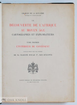 LA DECOUVERTE DE L'AFRIQUE AU MOYEN AGE CARTOGRAPHES ET EXPLORATEURS.