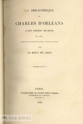 LA BIBLIOTH'EQUE DE CHARLES D'ORLÉANS A SON CHATEAU DE BLOIS EN 1427.