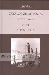 Order Nr. 104290 CATALOGUE OF BOOKS IN THE LIBRARY OF THE ALPINE CLUB