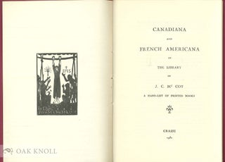 Order Nr. 104325 CANADIANA AND FRENCH AMERICANA IN THE LIBRARY OF J.C. MCCOY; A HAND LIST OF...