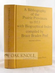 Order Nr. 104401 A BIBLIOGRAPHY OF THE PRAIRIE PROVINCES.TO 1953 WITH BIOGRAPHICAL INDEX. Bruce...
