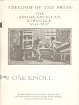 Order Nr. 104509 FREEDOM OF THE PRESS: THE ANGLO-AMERICAN STRUGGLE 1644-1837. Thomas A. Orlando