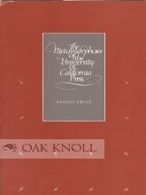Order Nr. 104631 THE METAMORPHOSES OF THE UNIVERSITY OF CALIFORNIA PRESS. August Frugé