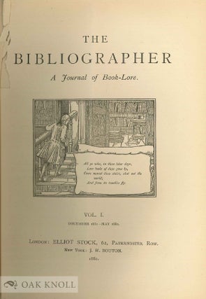BIBLIOGRAPHER, A JOURNAL OF BOOK-LORE (THE)
