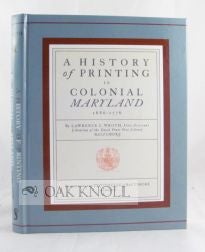 Order Nr. 104674 HISTORY OF PRINTING IN COLONIAL MARYLAND 1686-1776. Lawrence C. Wroth