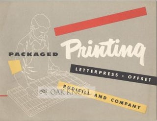 PACKAGED PRINTING. LETTERPRESS OFFSET. RUDISILL AND COMPANY