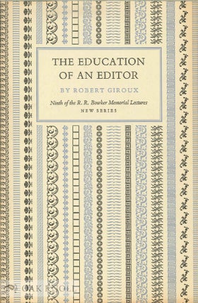 Order Nr. 104814 THE EDUCATION OF AN EDITOR. Robert Giroux