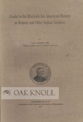 Order Nr. 104861 GUIDE TO THE MATERIALS FOR AMERICAN HISTORY IN ROMAN AND OTHER ITALIAN ARCHIVES....