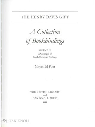 THE HENRY DAVIS GIFT: A COLLECTION OF BOOKBINDINGS (VOL. III).
