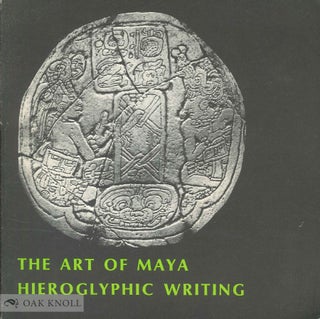 Order Nr. 105105 THE ART OF MAYA HIEROGLYPHIC WRITING. Ian Graham