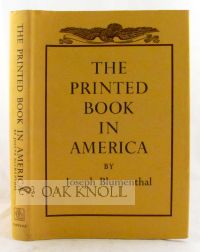Order Nr. 105191 THE PRINTED BOOK IN AMERICA. Joseph Blumenthal