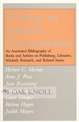 WRITINGS ON SCHOLARLY COMMUNICATION. Herbert C. Morton, et.