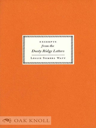 Order Nr. 105353 EXCERPTS FROM THE DUSTY RIDGE LETTERS. leslie Somers Watt