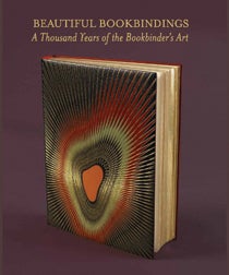 BEAUTIFUL BOOKBINDINGS: A THOUSAND YEARS OF THE BOOKBINDER'S ART. P. J. M. Marks.