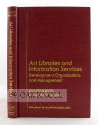 Order Nr. 105670 ART LIBRARIES AND INFORMATION SERVICES. Lois Swan Jones, Sarah Scott Gibson