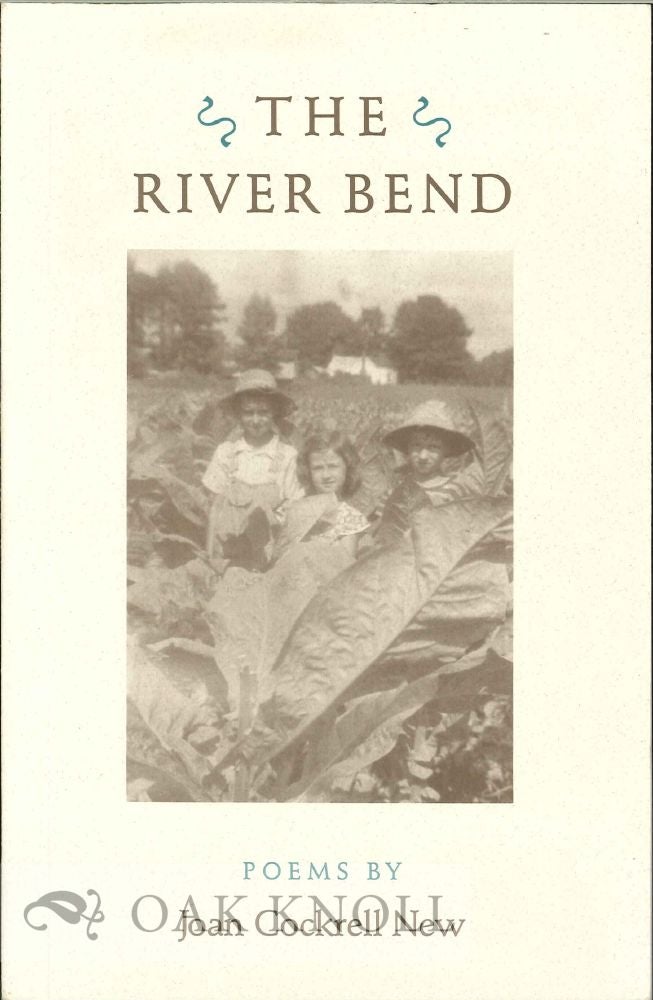 Order Nr. 105889 THE RIVER BEND. Joan Cockrell New.