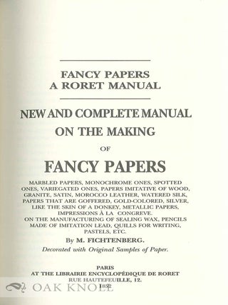 NEW AND COMPLETE MANUAL ON THE MAKING OF FANCY PAPERS BY M. FICHTENBERG