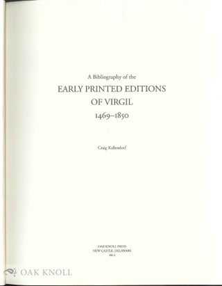 A BIBLIOGRAPHY OF THE EARLY PRINTED EDITIONS OF VIRGIL, 1469-1850.