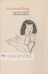 Order Nr. 106278 AWKWARD SONG, A COLLECTION OF POEMS. Allan Kornblum