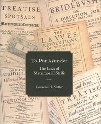 Order Nr. 106293 TO PUT ASUNDER: THE LAWS OF MATRIMONIAL STRIFE. Lawrence H. Stotter