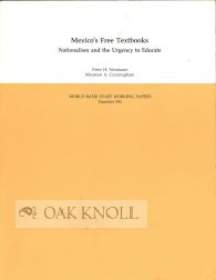 Order Nr. 106425 MEXICO'S FREE TEXTBOOKS: NATIONALISM AND THE URGENCY TO EDUCATE. Peter H....