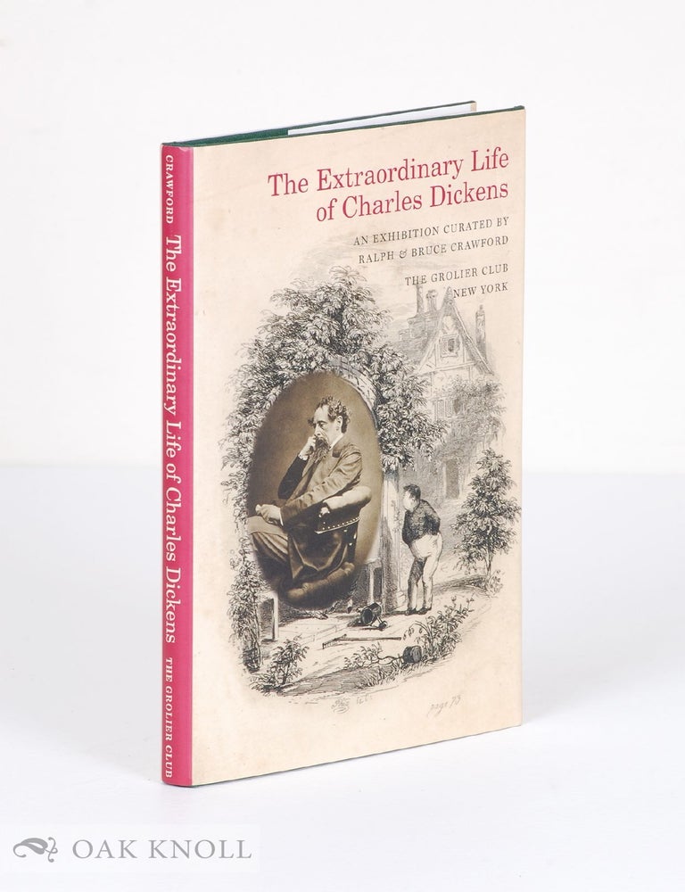 Order Nr. 106664 THE EXTRAORDINARY LIFE OF CHARLES DICKENS. R. J. Crawford, B. J. Crawford.