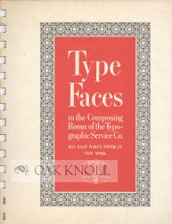 Order Nr. 106857 TYPE FACES IN THE COMPOSING ROOM OF THE TYPOGRAPHIC SERVICE CO. Typographic Service