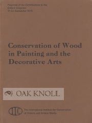 Order Nr. 107066 CONSERVATION OF WOOD IN PAINTING AND THE DECORATIVE ARTS. N. S. Brommell, Anne...