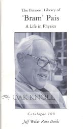 Order Nr. 107150 THE PERSONAL LIBRARY OF 'BRAM' PAIS, A LIFE IN PHYSICS