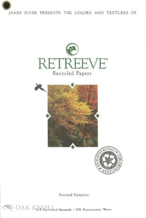 Order Nr. 107322 JAMES RIVER PRESENTS THE COLORS AND TEXTURES OF RETREEVE, RECYCLED PAPERS. James...