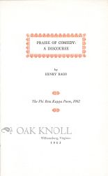 Order Nr. 107327 PRAISE OF COMEDY: A DISCOURSE. Henry Rago
