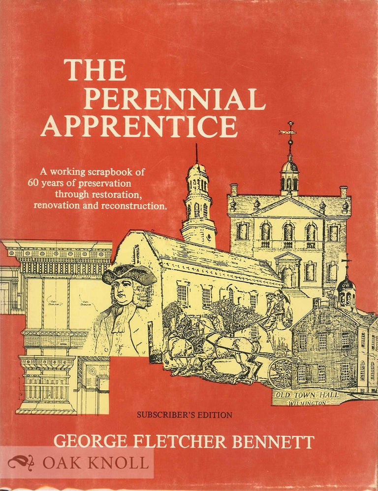 Order Nr. 107382 THE " PERENNIAL APPRENTICE,'' 60 YEAR SCRAPBOOK, ARCHITECTURE 1916 TO 1976. George Fletcher Bennett.