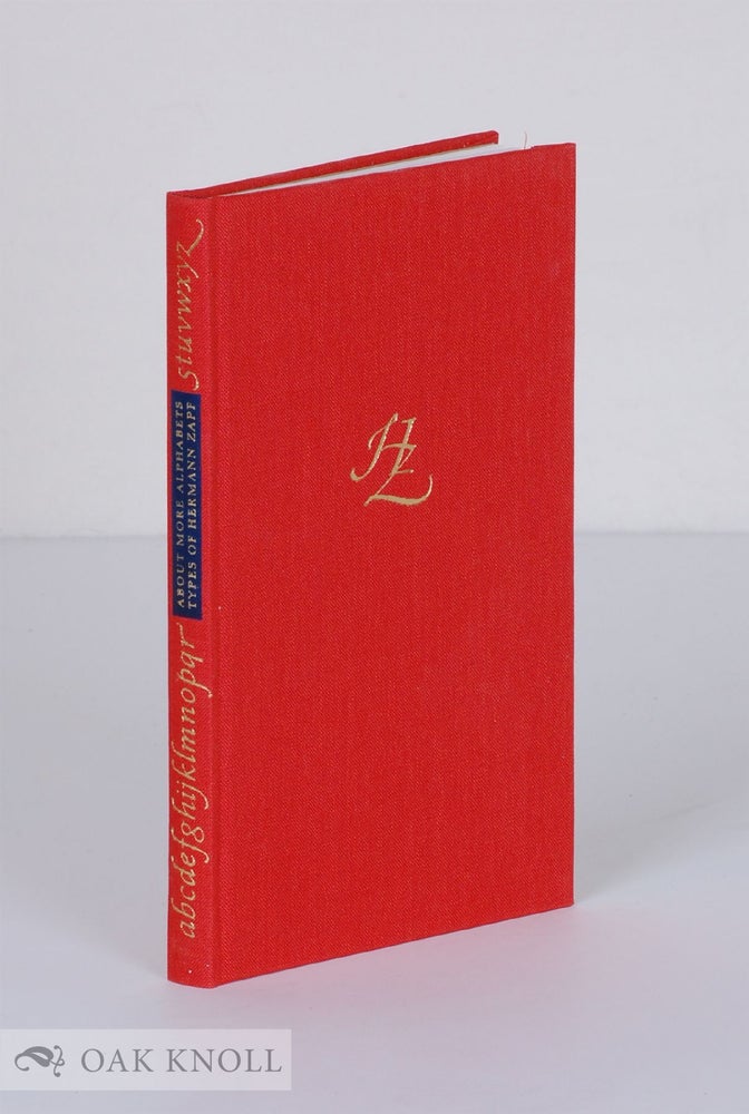 Order Nr. 107426 ABOUT MORE ALPHABETS: THE TYPES OF HERMANN ZAPF. Jerry Kelly.