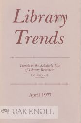 Order Nr. 107621 TRENDS IN THE SCHOLARLY USE OF LIBRARY RESOURCES. D. W. Krummel, issue