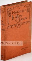 Order Nr. 107632 LES AFFAIRES ET L'IMPRIMÉ. Gustave Bernard, A. de la Jaille, L. Chambonnaud, F. Thibaudeau.