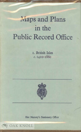 Order Nr. 107787 MAPS AND PLANS IN THE PUBLIC RECORD OFFICE. 1. BRITISH ISLES, C. 1410-1860