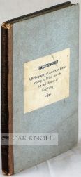 Order Nr. 107821 BIBLIOGRAPHY OF AMERICAN BOOKS RELATING TO PRINTS AND THE ART AND HISTORY OF...